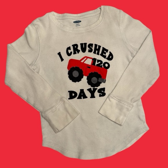 Old Navy Other - I Crushed 120 Days Boys Size 6-7 100% Cotton